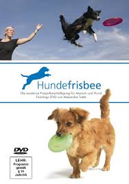 Hundefrisbee: Die moderne Freizeitbeschäftigung für Mensch und Hund (DVD + Booklet)